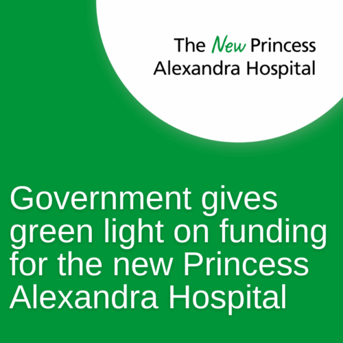 Government gives green light on funding for the new Princess Alexandra Hospital